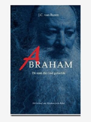 Abraham de man die God geloofde