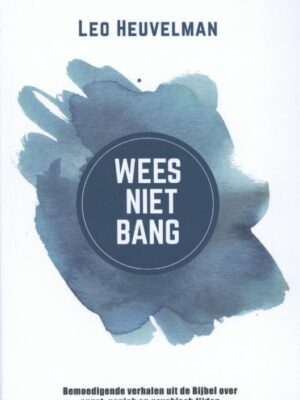 Wees niet bang