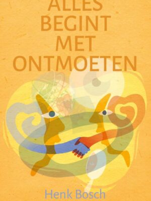 Alles begint met ontmoeten