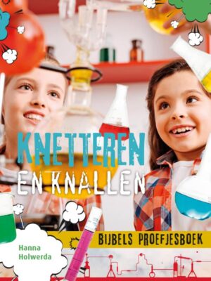 Knetteren en knallen